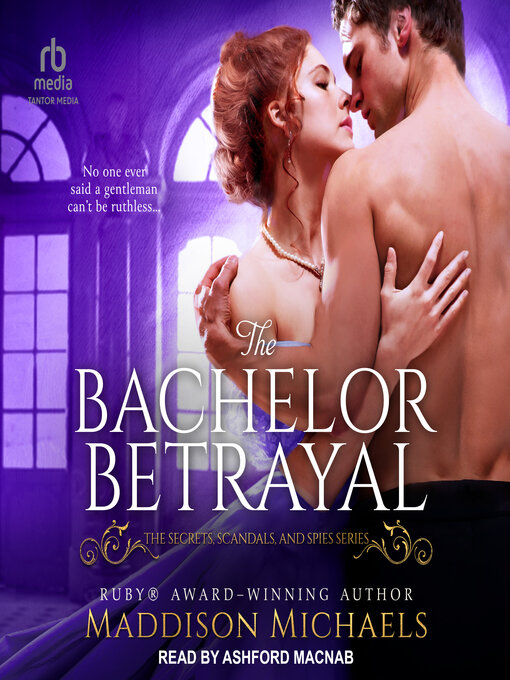 Title details for The Bachelor Betrayal by Maddison Michaels - Available